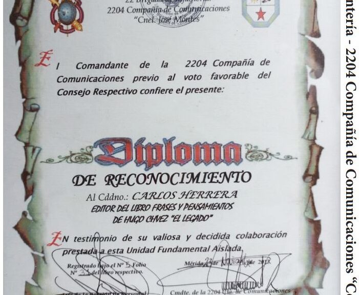Frases y Pensamientos “El Legado” recibió diploma de la 2204 Compañía de Comunicaciones “Cnel. José Montes” del Ejército Bolivariano