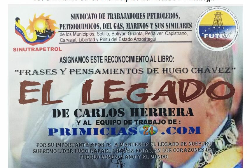 Libro de Chávez Frases y Pensamientos “El Legado” recibió reconocimiento del Sindicato de Trabajadores Petroleros y sus derivados de los municipios del estado Anzoátegui
