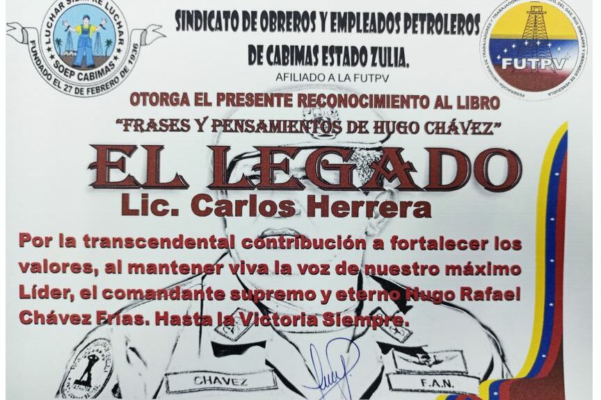 Libro de Chávez Frases y Pensamientos “El Legado” recibió reconocimiento Sindicato de Obreros y Empleados Petroleros de Cabimas