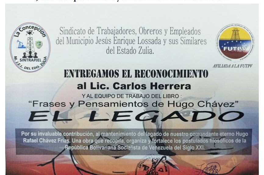 Libro de Chávez Frases y Pensamientos “El Legado” recibió reconocimiento Sindicato de Trabajadores Petroleros del municipio Jesús Enrique Lossada