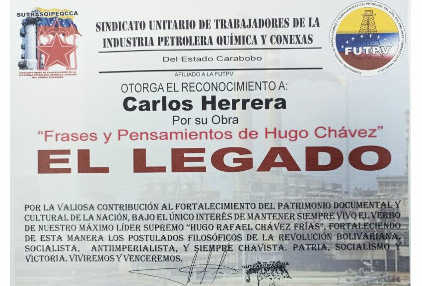 Libro de Chávez Frases y Pensamientos “El Legado” recibió reconocimiento del Sindicato Unitario de Trabajadores de la Industria Petrolera Química y Conexas del estado Carabobo