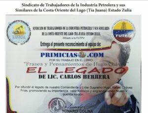 Libro de Chávez Frases y Pensamientos “El Legado” recibió reconocimiento del Sindicato de Trabajadores de la Industria Petrolera y sus Similares de la Costa Oriente del Lago