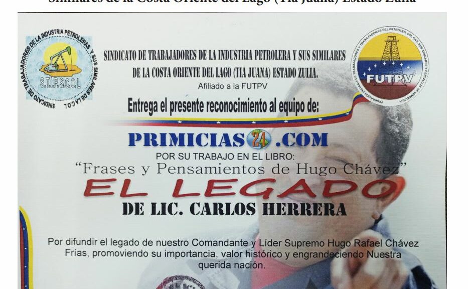 Libro de Chávez Frases y Pensamientos “El Legado” recibió reconocimiento del Sindicato de Trabajadores de la Industria Petrolera y sus Similares de la Costa Oriente del Lago